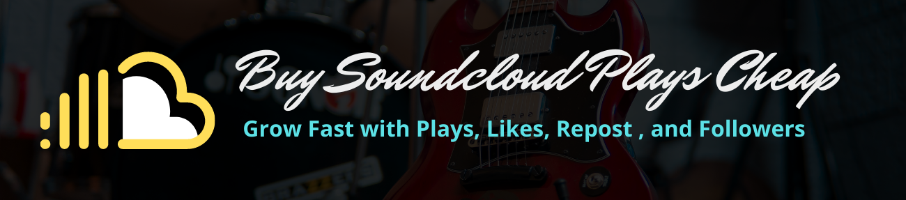 Buy SoundCloud Plays Cheap- Favogain
